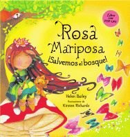 Rosa Mariposa. ¡Salvemos el bosque! book