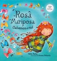 Rosa Mariposa. ¡Salvemos el río! book