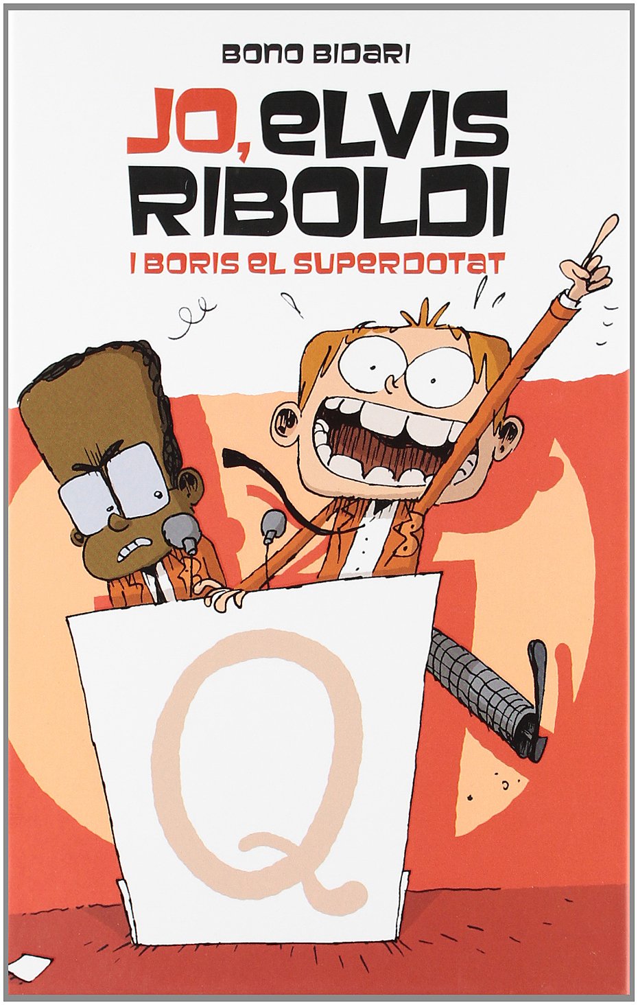Jo, Elvis Riboldi, i Boris el superdotat book