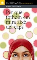 Per què tothom em mira això del cap? book