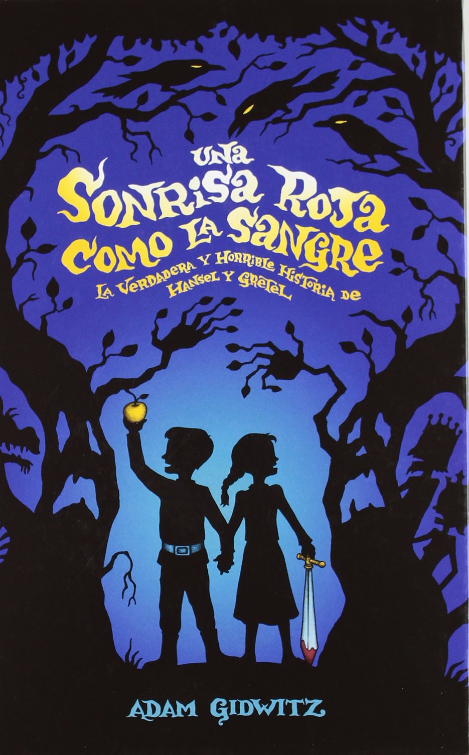 Una sonrisa roja como la sangre : La verdadera y horrible historia de Hansel y Gretel Social Sciences