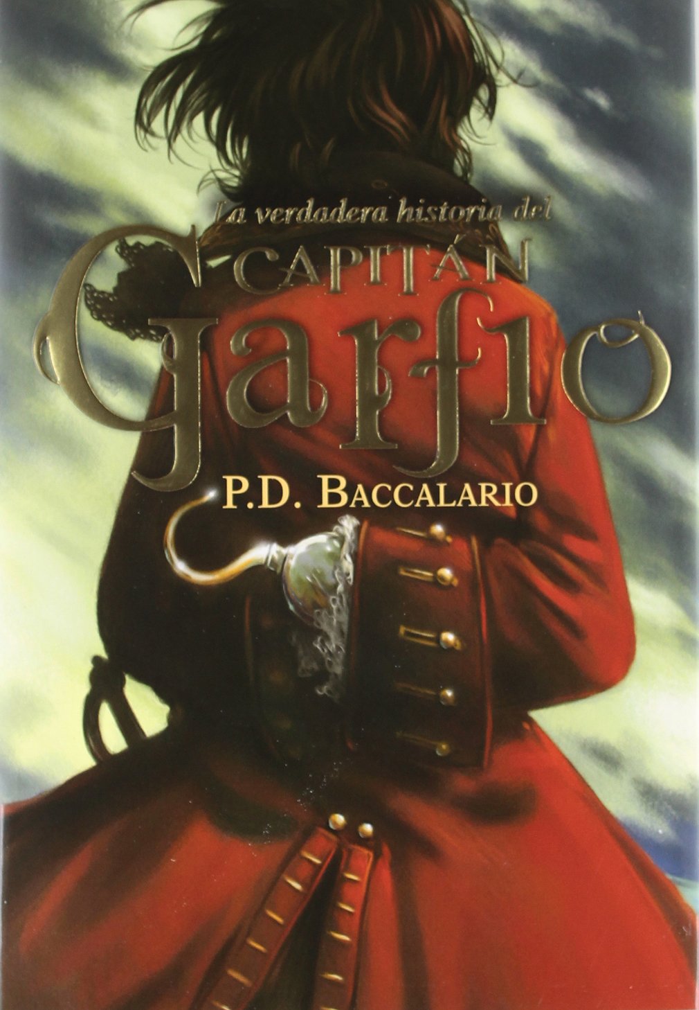 La verdadera historia del capitán Garfio book