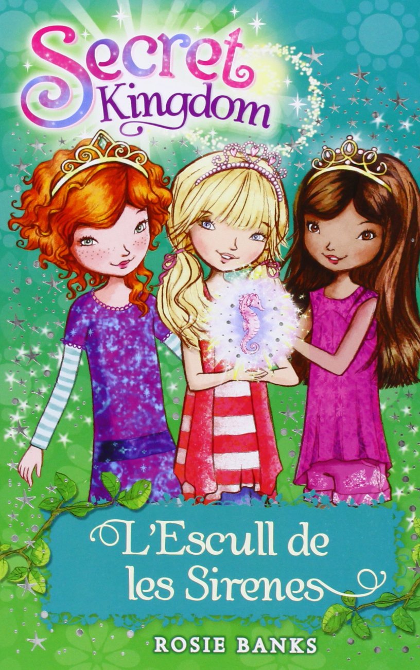 Secret Kingdom 4. L'Escull de les Sirenes book