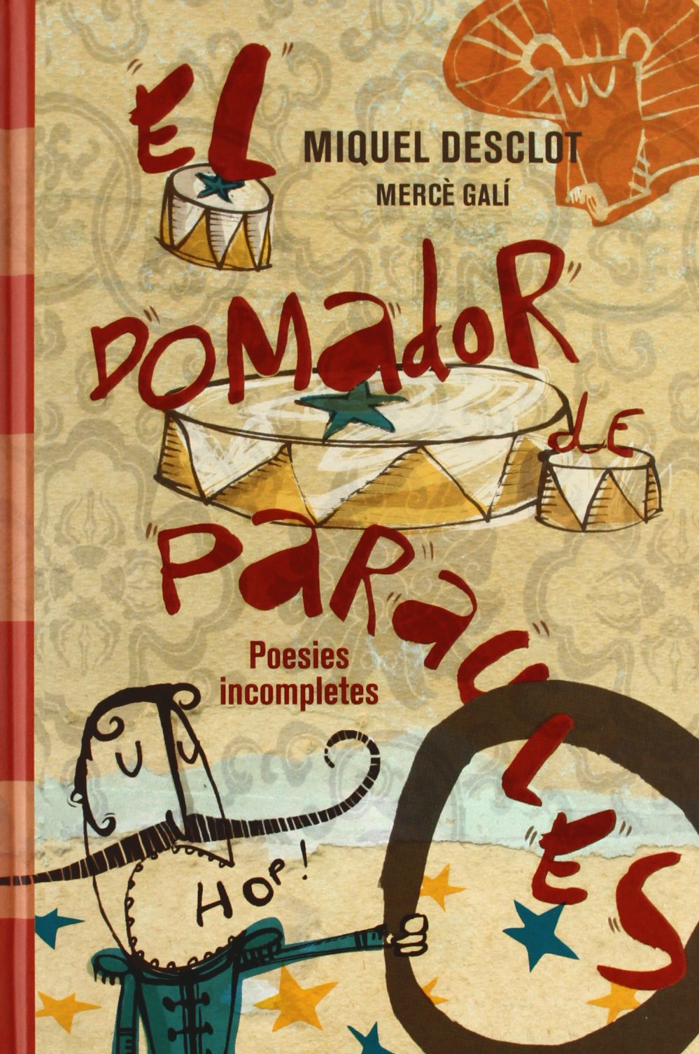 El domador de paraules: Poesies incompletes book