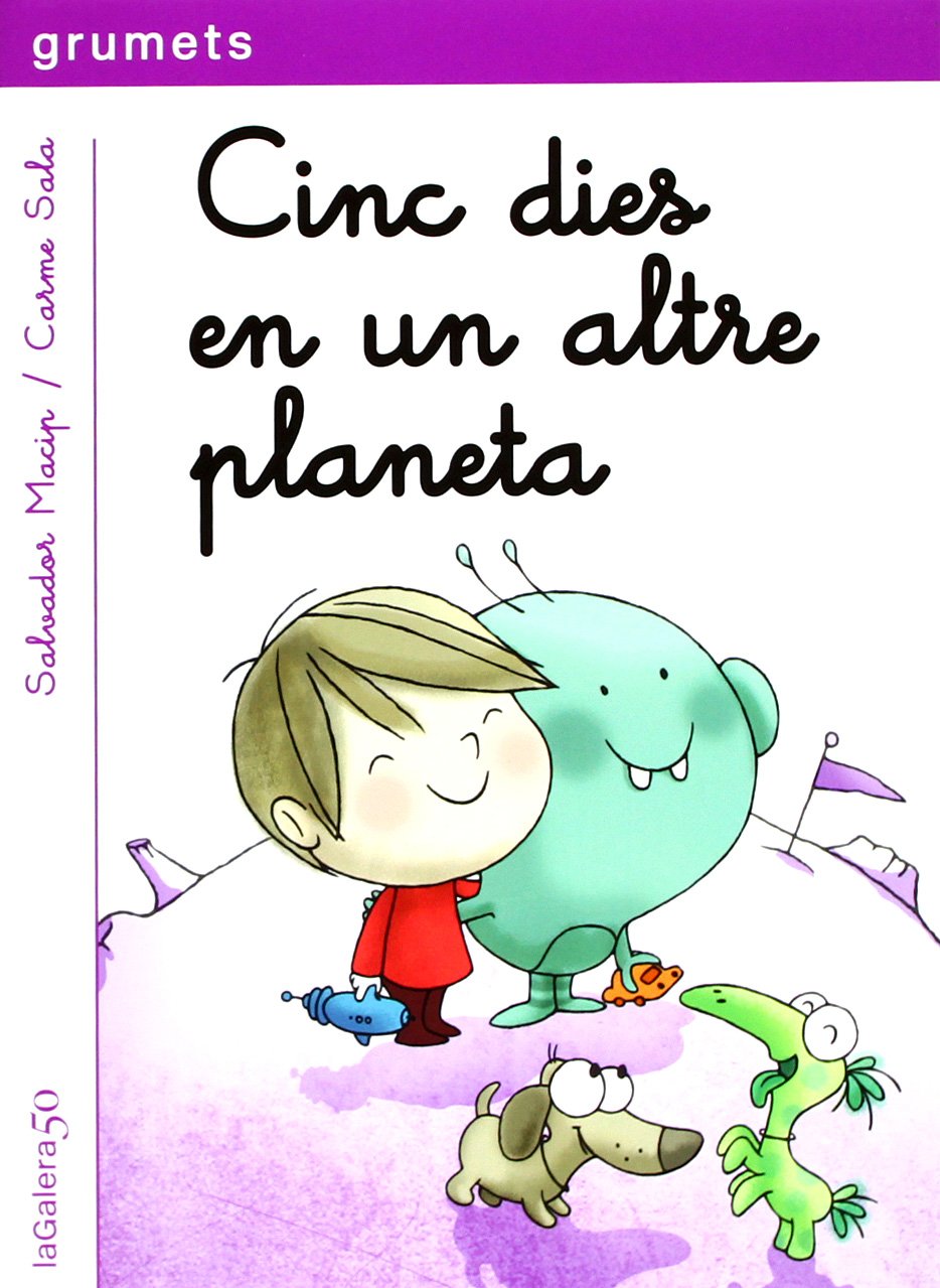 Cinc dies en un altre planeta: Una aventura d'en Biel i en Picapoc (Grumets, Band 227) Novels & Short Stories