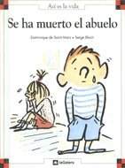 Se ha muerto el abuelo (Así es la vida, Band 14) Books