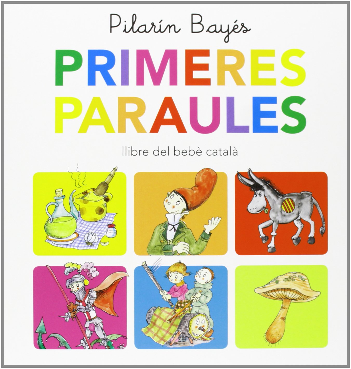 Primeres paraules : llibre del bebè català (Basics, Band 110) Social Sciences