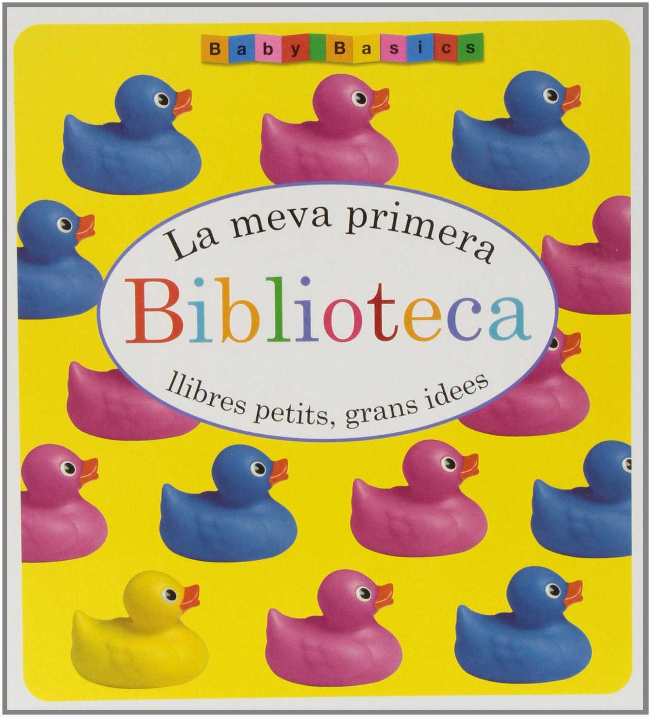 La meva primera biblioteca. Llibres petits, grans idees (Basics, Band 1) Social Sciences