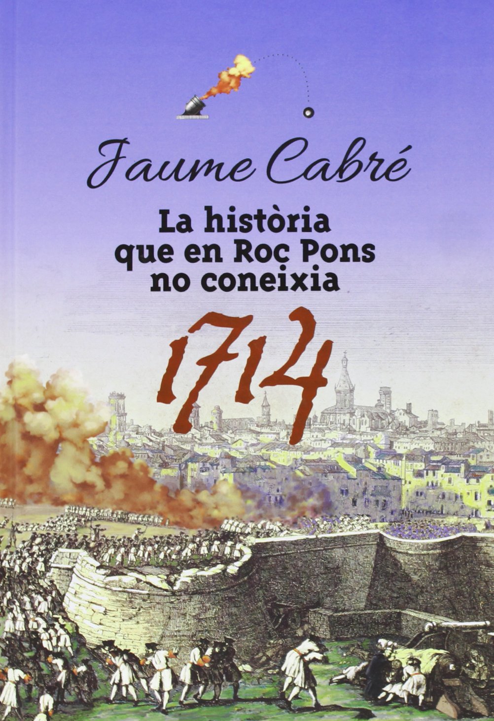 La història que en Roc Pons no coneixia: 1714 book