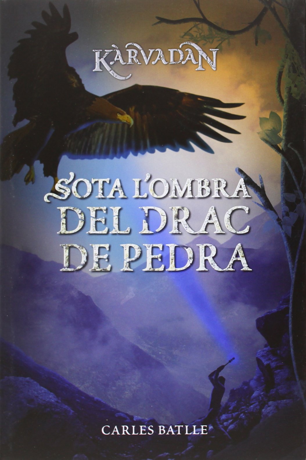 Kàrvadan 2. Sota l'ombra del drac de pedra (Kimera, Band 12) Social Sciences