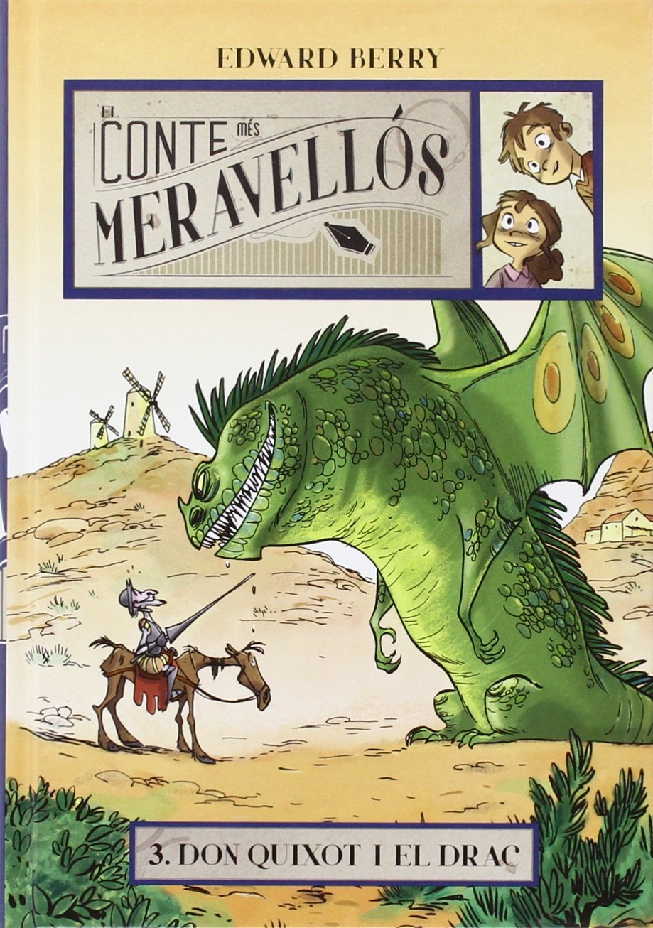 Don Quixot i el drac (El conte més meravellós, Band 3) Social Sciences