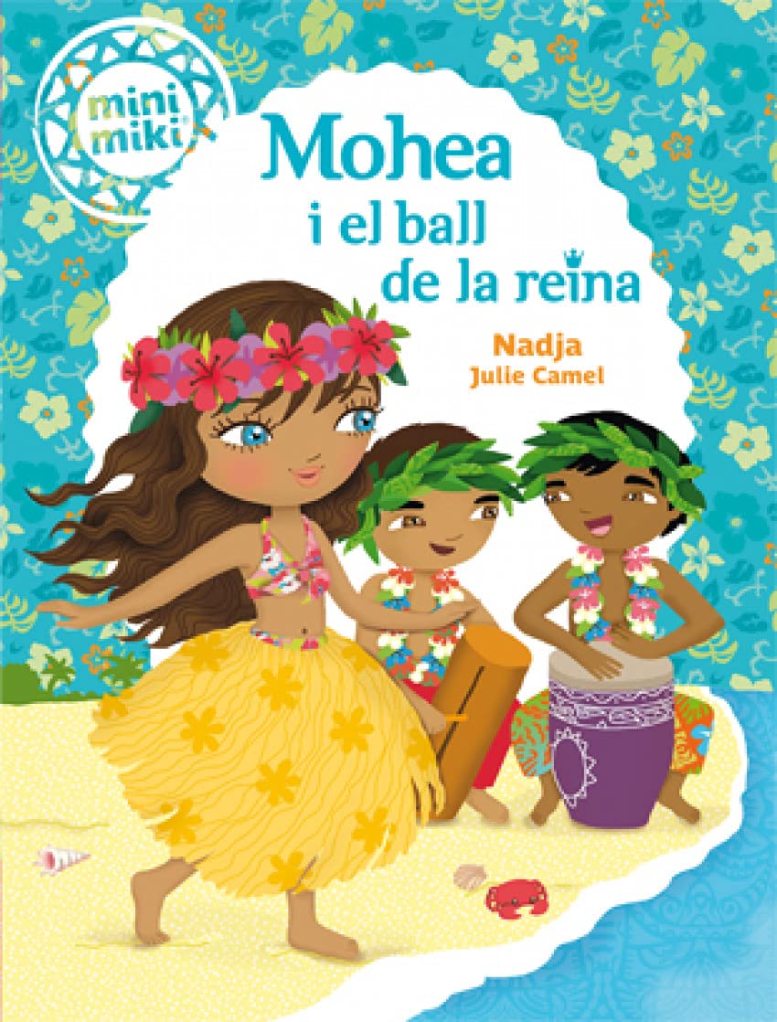 Minimiki 3. Mohea i el ball de la reina book