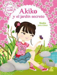 Minimiki 4. Akiko y el jardín secreto Social Sciences
