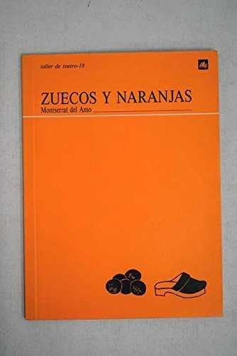 Zuecos y naranjas (Taller de teatro, Band 18) Books