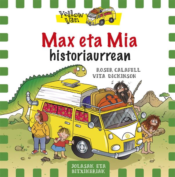 Max eta Mia eta historiaurrea : The Yellow Van-1 Social Sciences