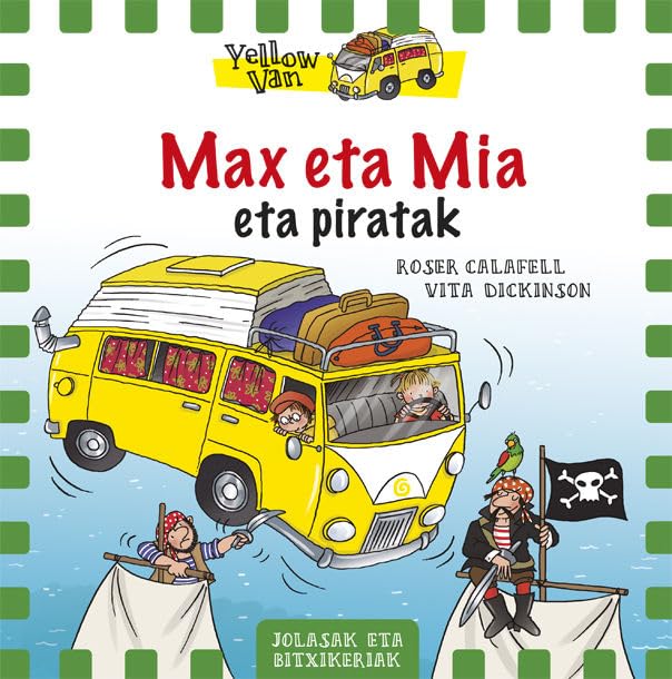 Max eta Mia eta Piratak: Yellow Van-2 Social Sciences