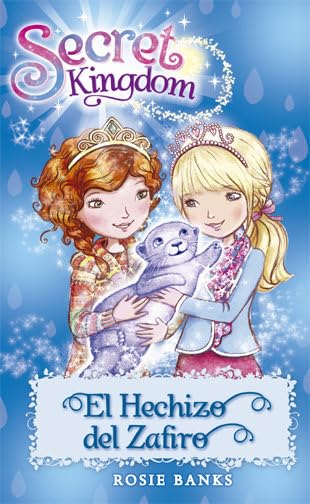 Secret Kingdom 24. El hechizo del zafiro Social Sciences