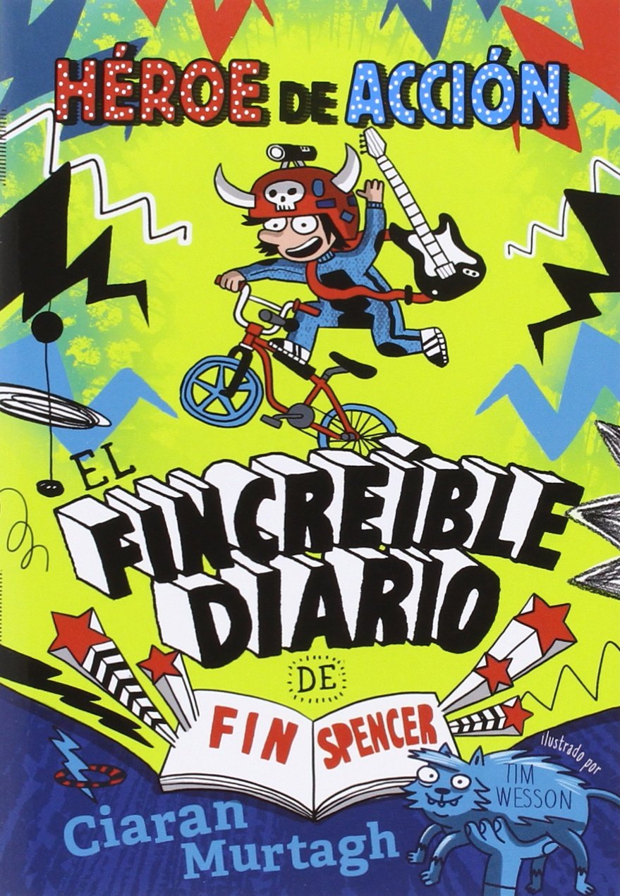 El Fincreíble diario de Fin Spencer 1: Héroe de Acción book