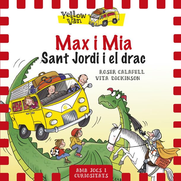 The Yellow Van 3. Max i Mia : Sant Jordi i el drac Social Sciences