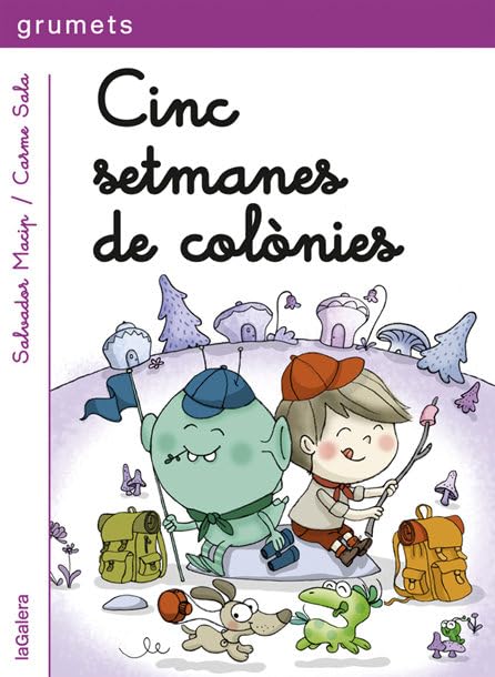 Cinc setmanes de colònies: Una aventura d'en Biel i en Picapoc-2 (Grumets, Band 245) Novels & Short Stories