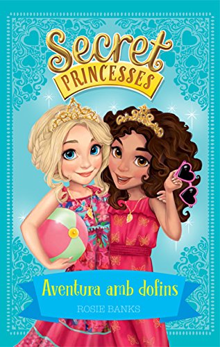 Secret Princesses 2. Aventura amb dofins Social Sciences