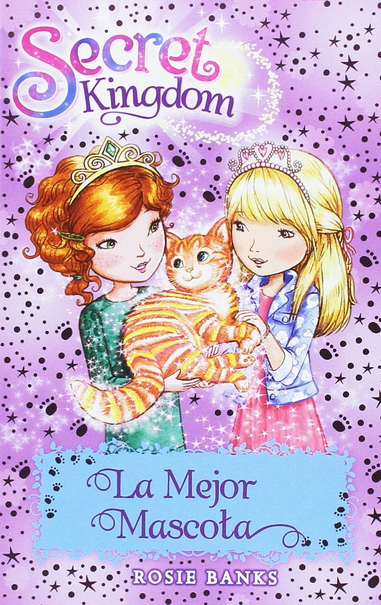 Secret Kingdom 29. La Mejor Mascota book