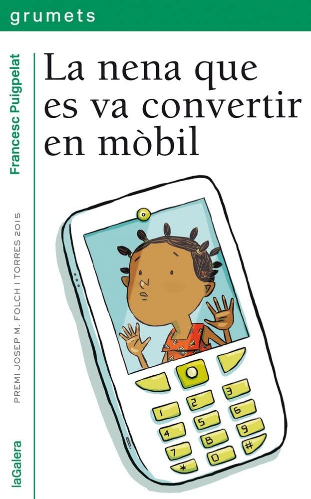 La nena que es va convertir en mòbil (Grumets, Band 246) Social Sciences
