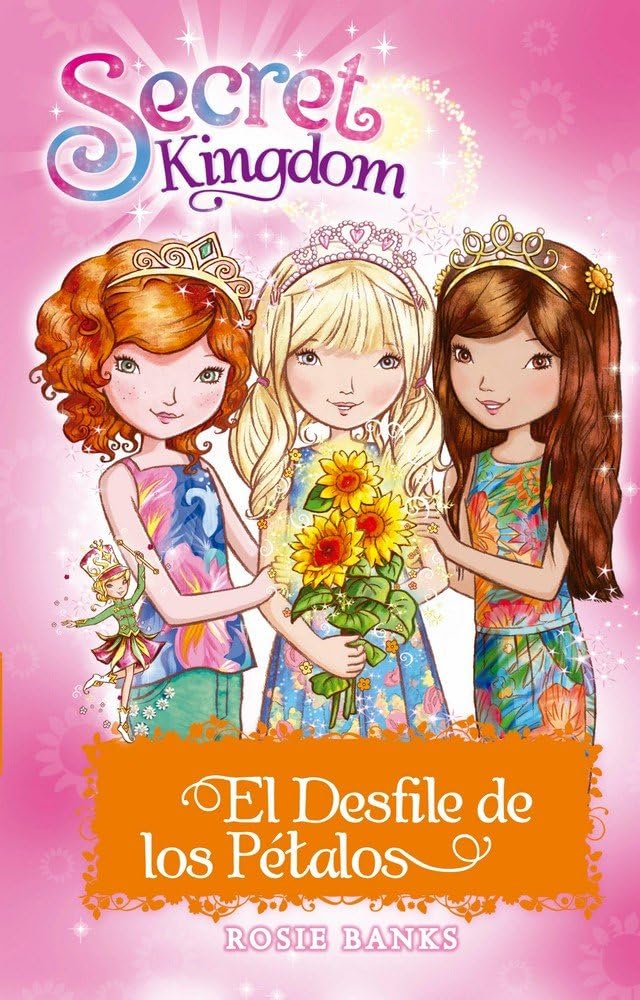 SECRET KINGDOM ESPECIAL 7 EL DESFILE DE LOS PETALOS Social Sciences