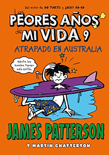 Los peores años de mi vida 9 : Atrapado en Australia Social Sciences