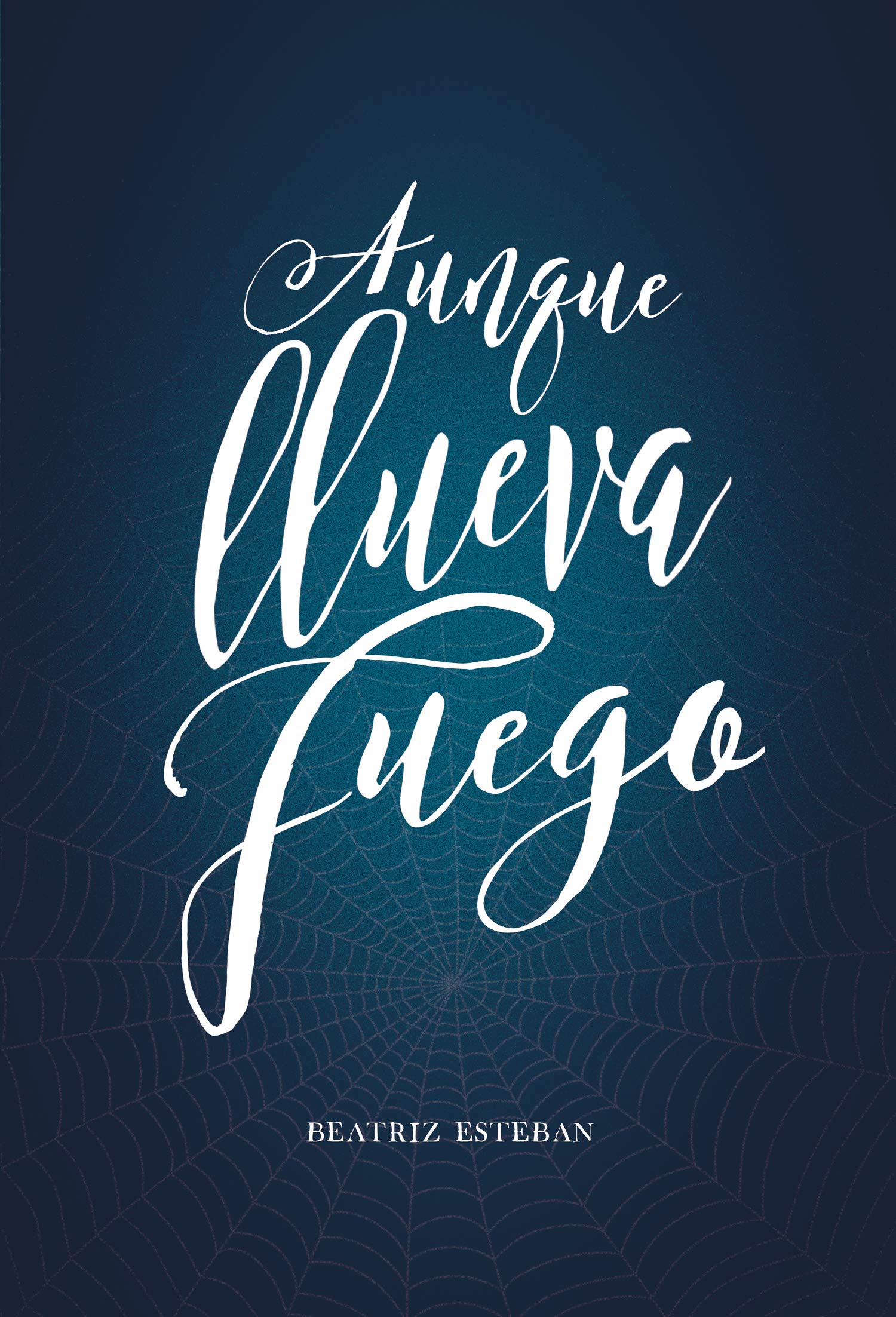 Aunque llueva fuego book