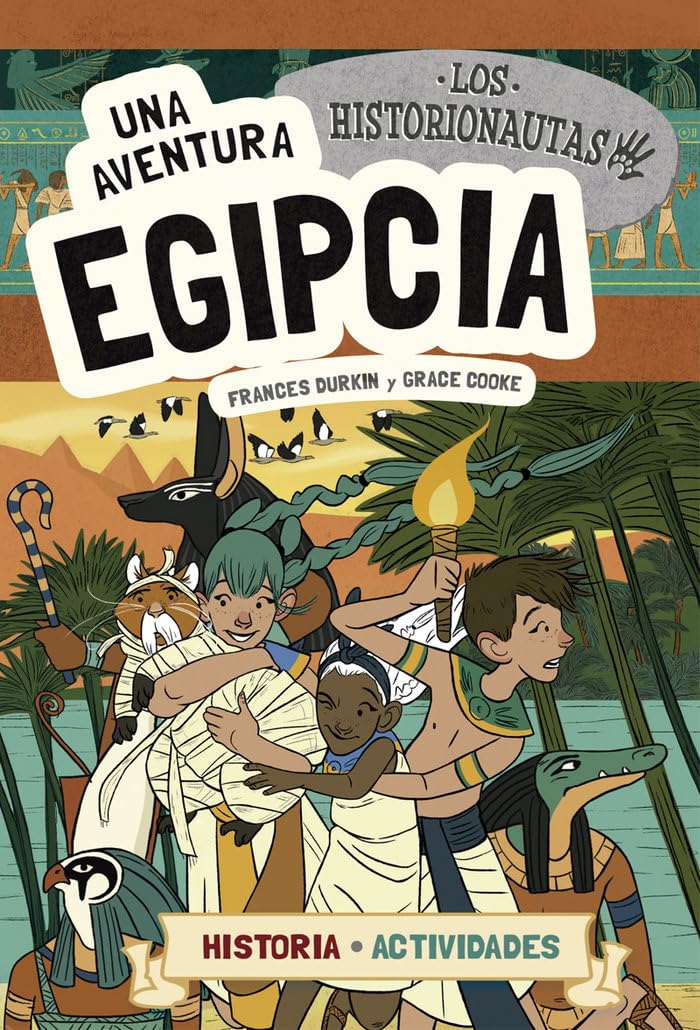 UNA AVENTURA EGÍPCIA (CAST) (Historionautes, Band 1) Social Sciences