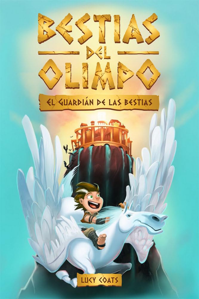Bestias del Olimpo 1. El guardián de las bestias Novels & Short Stories