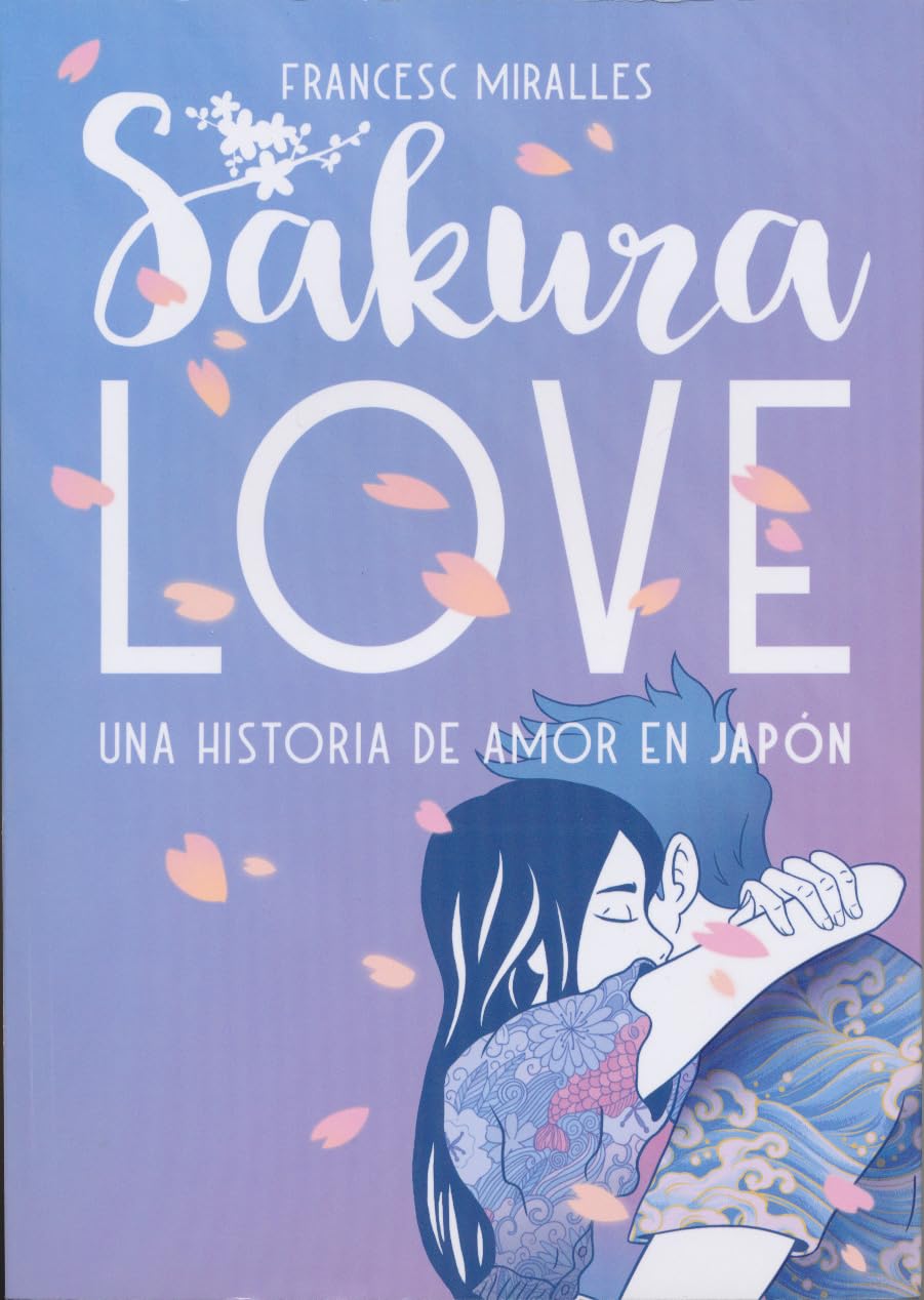 Sakura Love: Una Historia De Amor En Japon book
