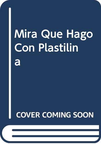 Mira Que Hago Con Plastilina Fiction