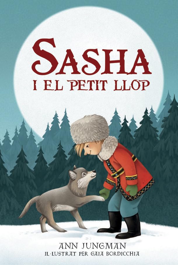 Sasha i el petit llop (Narrativa Singular, Band 134) Novels & Short Stories