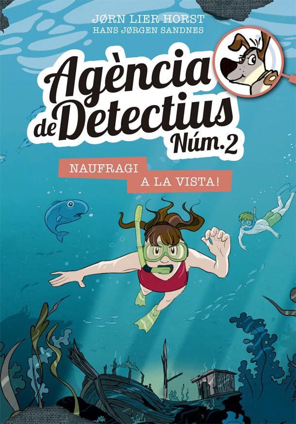 Agència de Detectius Núm. 2 - 13. Naufragi a la vista! Novels & Short Stories