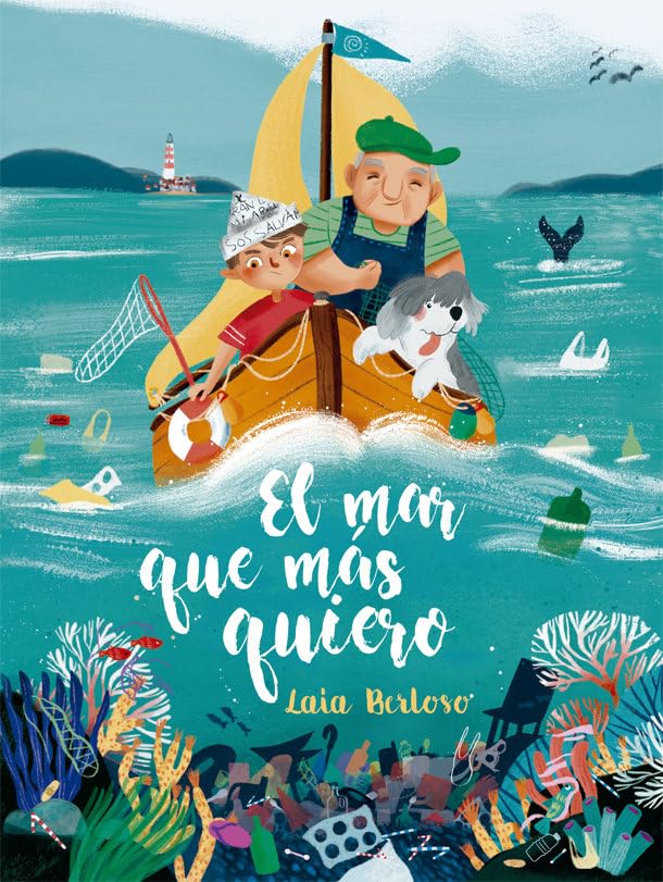 El mar que más quiero/ The Sea I Love book