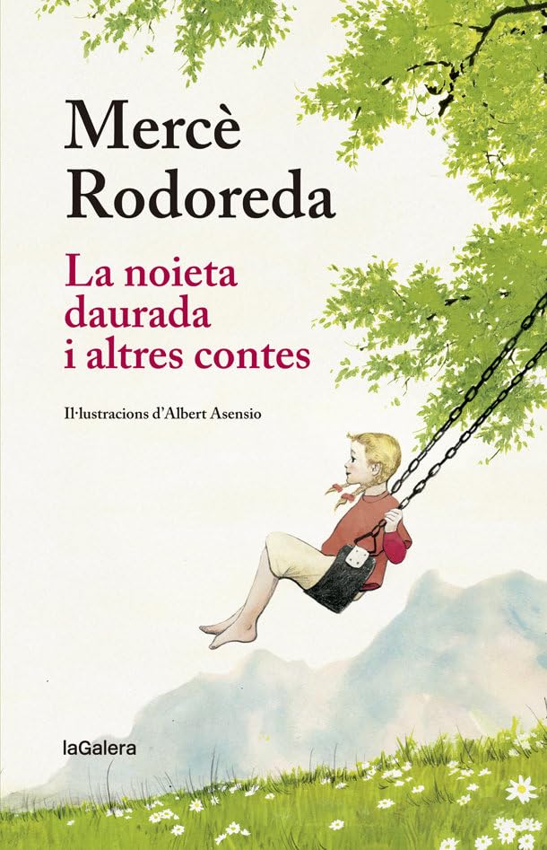La noieta daurada i altres contes (Narrativa Singular, Band 142) Novels & Short Stories