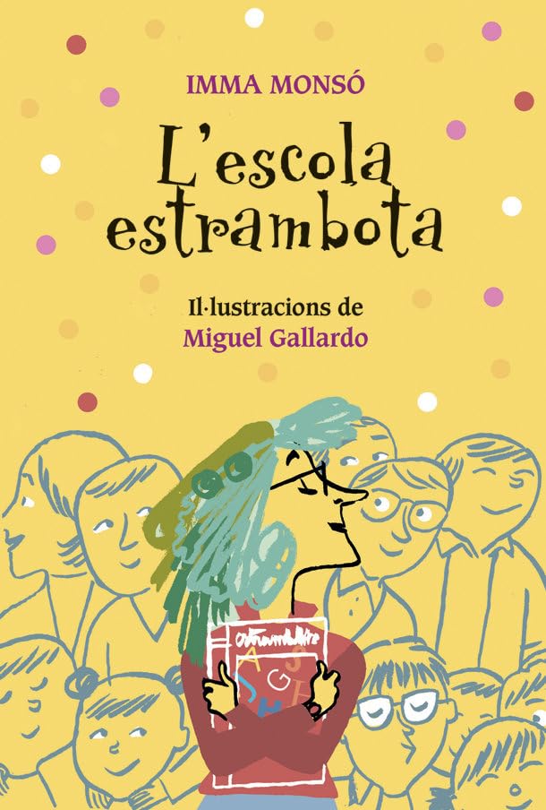 L'escola estrambota (Narrativa Singular, Band 148) Novels & Short Stories