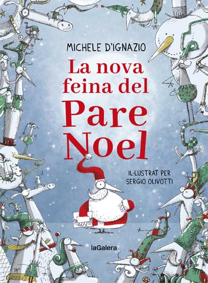 La nova feina del Pare Noel (Narrativa Singular, Band 152) Novels & Short Stories