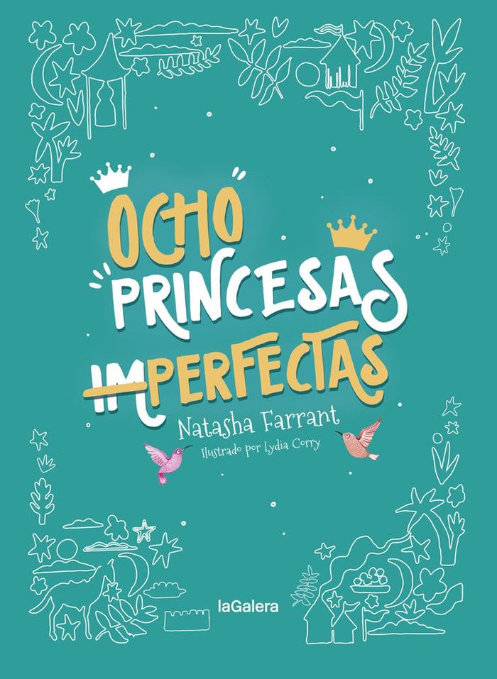 Ocho princesas (im)perfectas (Narrativa singular, Band 135) Novels & Short Stories