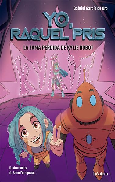 Raquel Pris 2. La fama perdida de Kylie Robot book