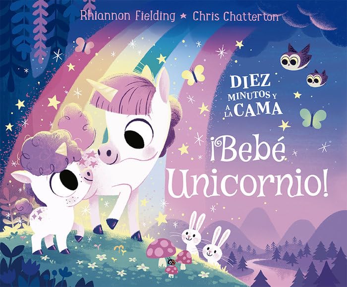 Diez minutos y a la cama. ¡Bebé unicornio! book