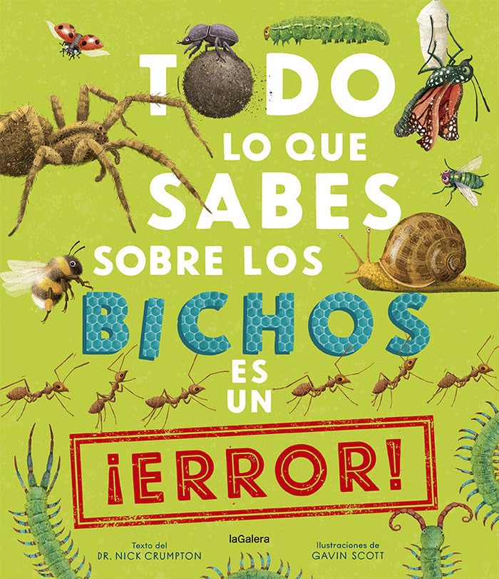 Todo lo que sabes sobre los bichos es un ¡error! (Conocimientos, Band 149) Non-fiction