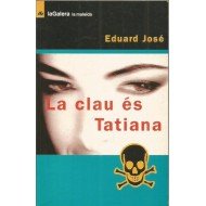 La clau és Tatiana (La Maleïda, Band 37) Books