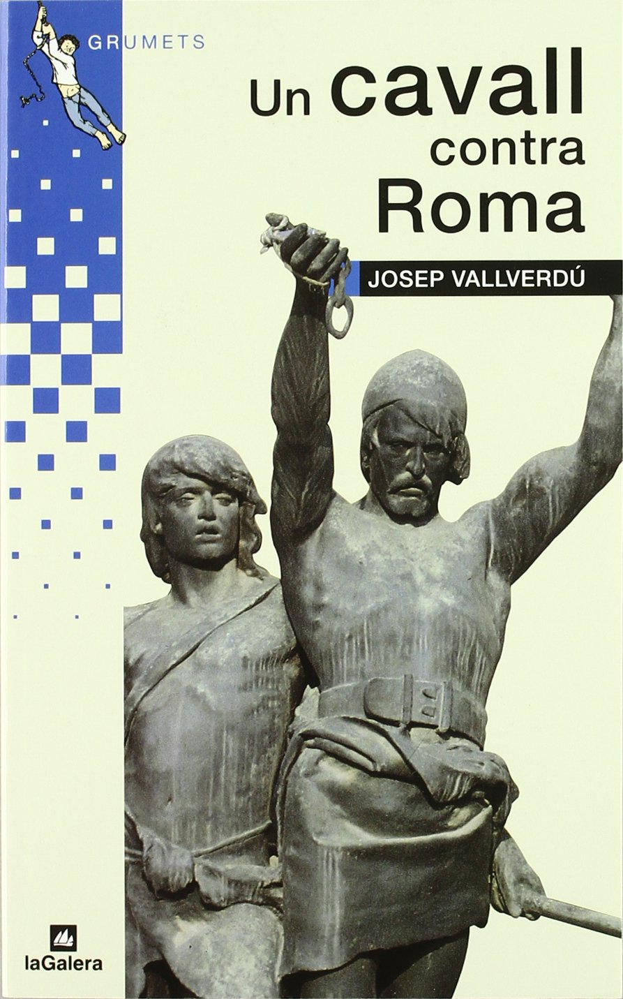 Un cavall contra Roma (Grumets, Band 3) Contemporary literature