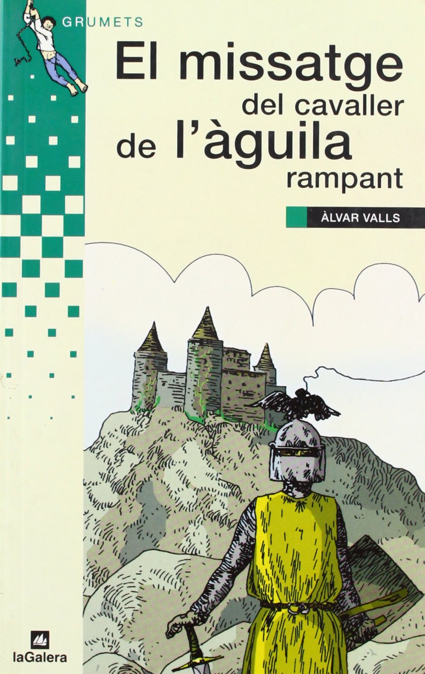 El missatge del cavaller de l'àguila rampant (Grumets, Band 31) Books