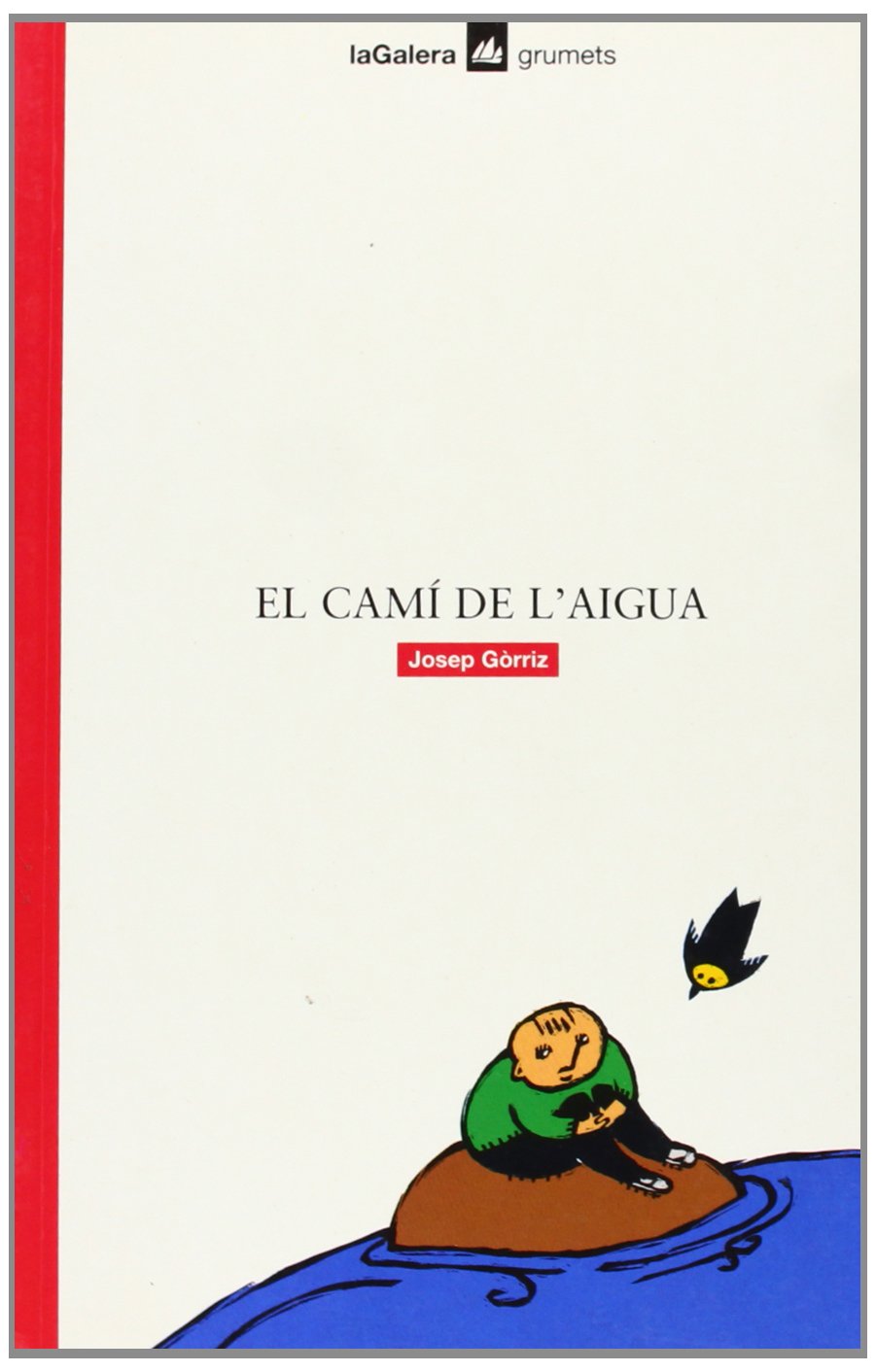 El camí de l'aigua (Grumets, Band 81) Books