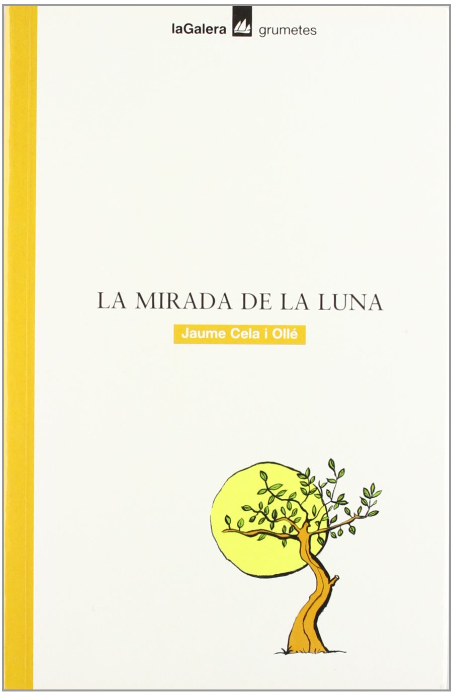 La mirada de la luna (Grumetes, Band 40) Fiction