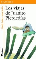 Los viajes de Juanito Pierdedías (Grumetes, Band 54) Social Sciences